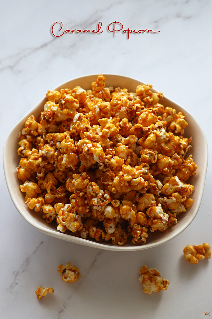 Caramel Popcorn Recipe - Sharmis Passions