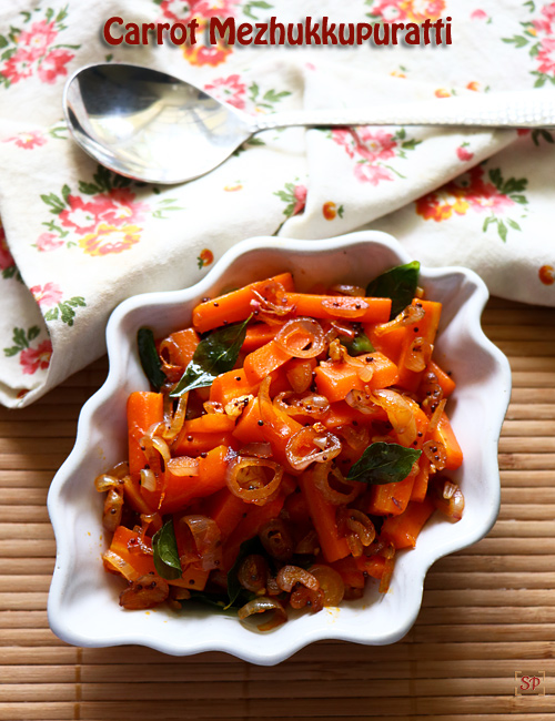 Carrot mezhukkupuratti recipe