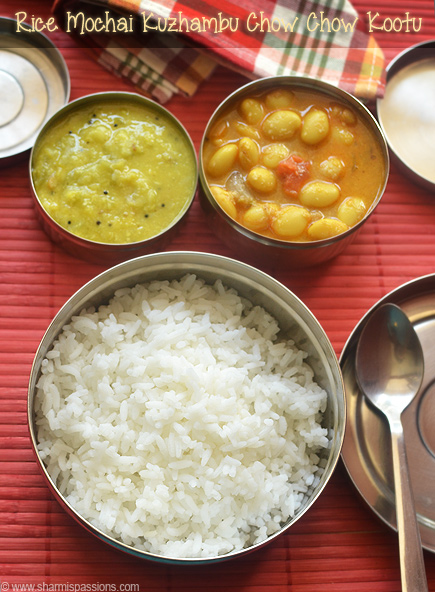 rice, mochai kuzhambu and chow chow kootu