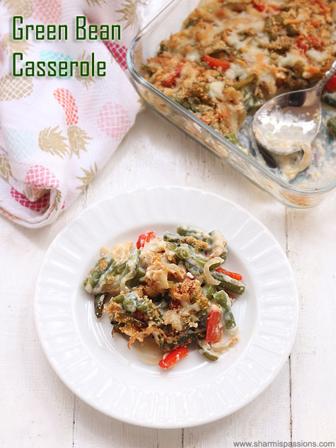 Green Bean Casserole Recipe - Sharmis Passions