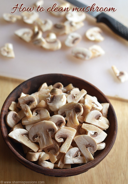 How to clean and cut mushrooms