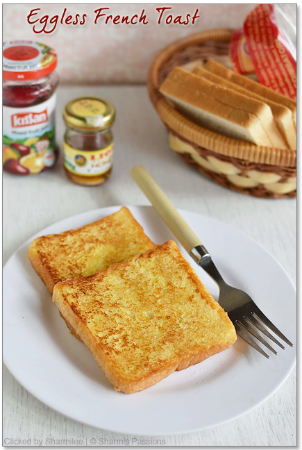 Eggless French Toast Recipe