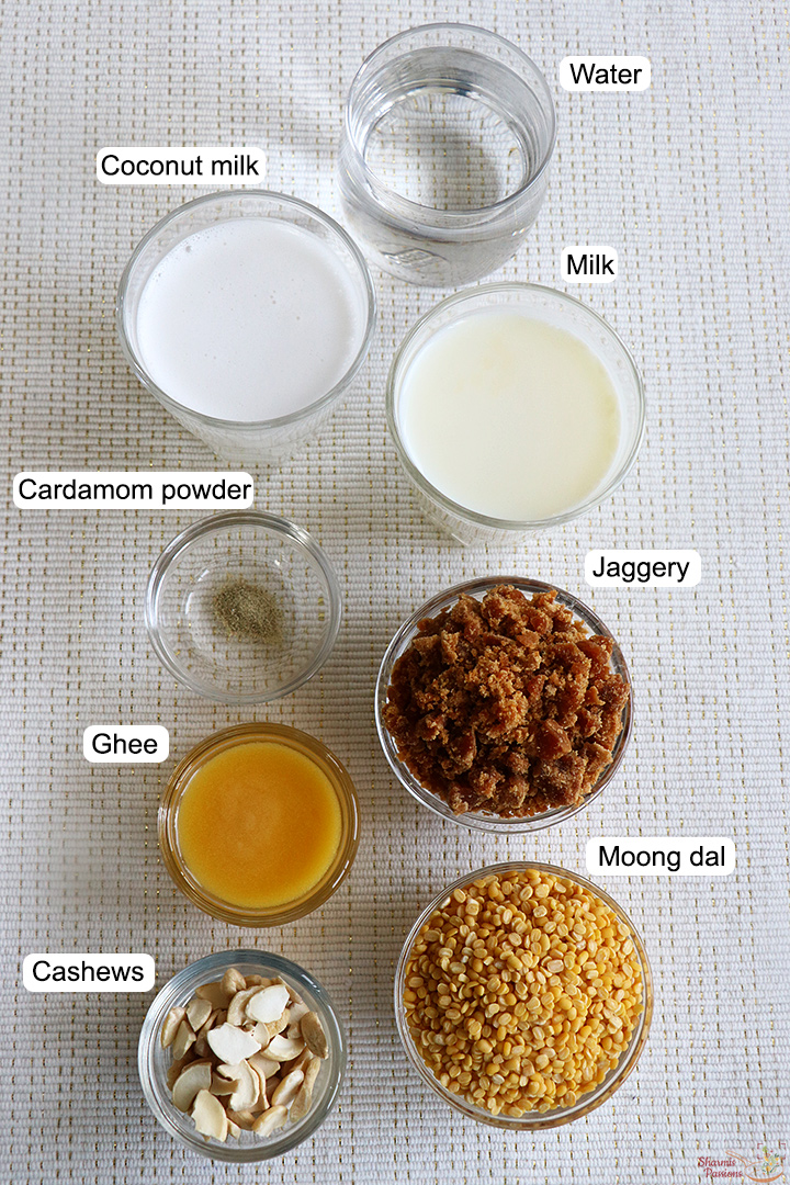 Ingredients required to make Moong Dal Payasam